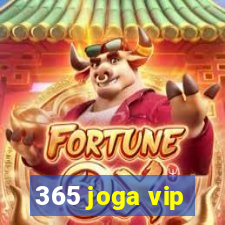 365 joga vip